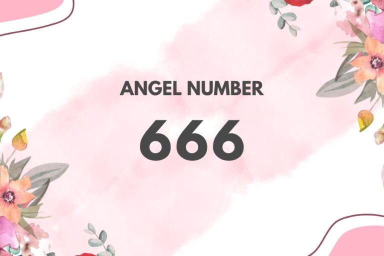 Meaning of Angel Number 666 Explained by Joanne