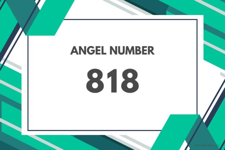 Meaning of Angel Number 818 Explained by Joanne