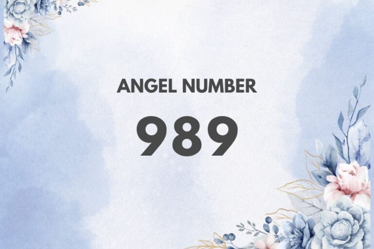 Meaning of Angel Number 989 Explained by Joanne